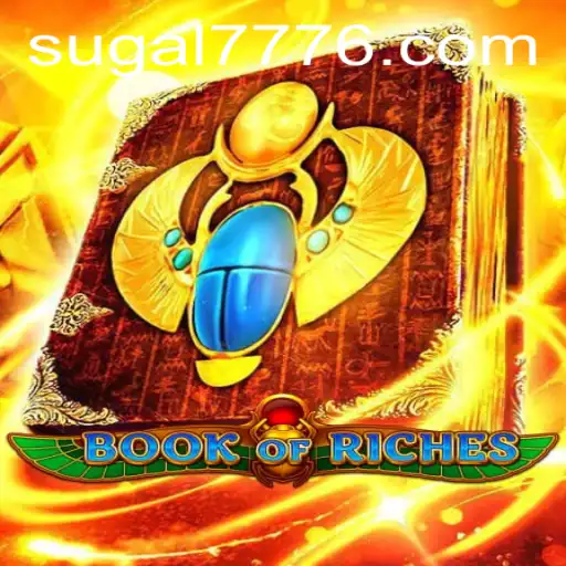 Exploring the Enchanting World of BookofRiches with SUGAL 777