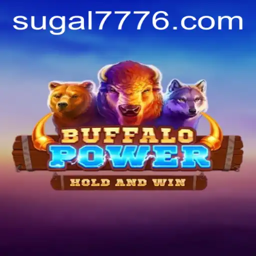 BuffaloPower: Exploring the Thrills of SUGAL 777's Latest Offering