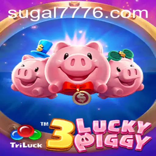 Discover the Exciting World of 3LUCKYPIGGY: A New Gaming Adventure with SUGAL 777