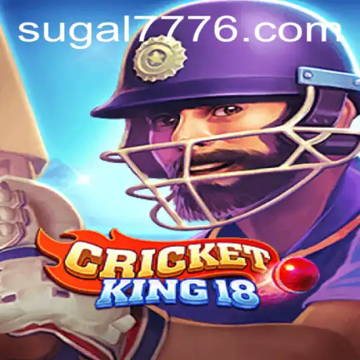 CricketKing18: The Ultimate Virtual Cricket Experience with SUGAL 777