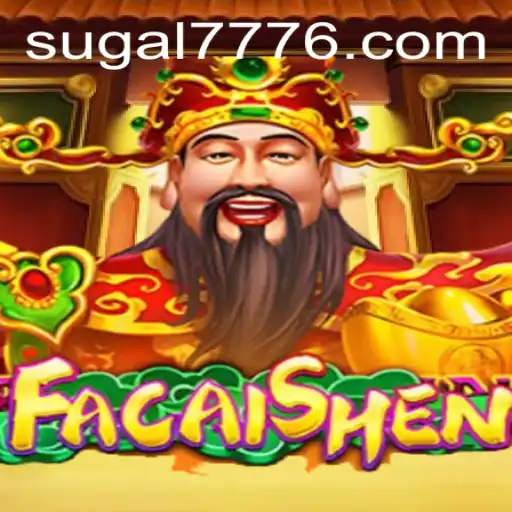 Unveiling FaCaiShen with SUGAL 777: A Modern Take on Classic Gaming