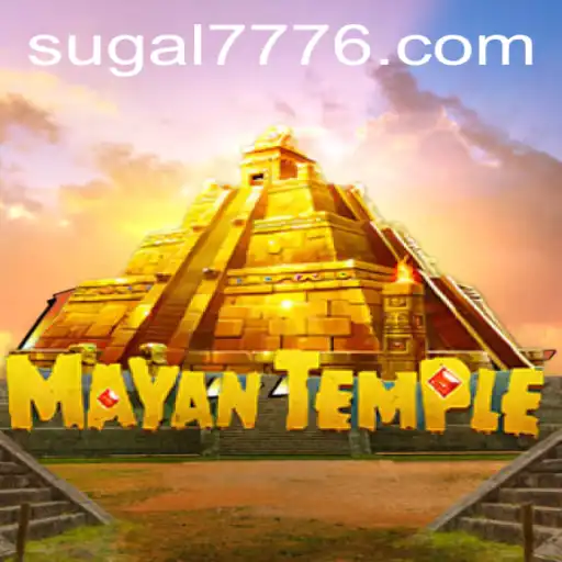 Explore the Exciting World of MayanTemple and SUGAL 777