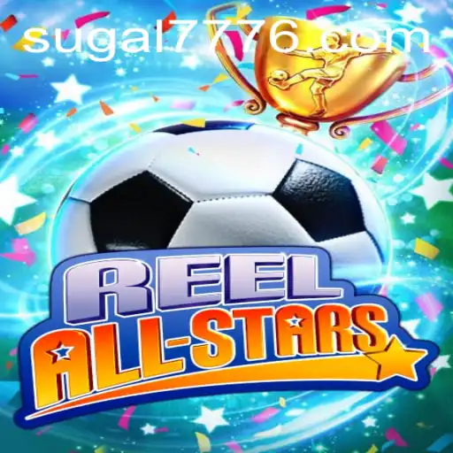ReelAllStars: A Dynamic Dive into the World of SUGAL 777